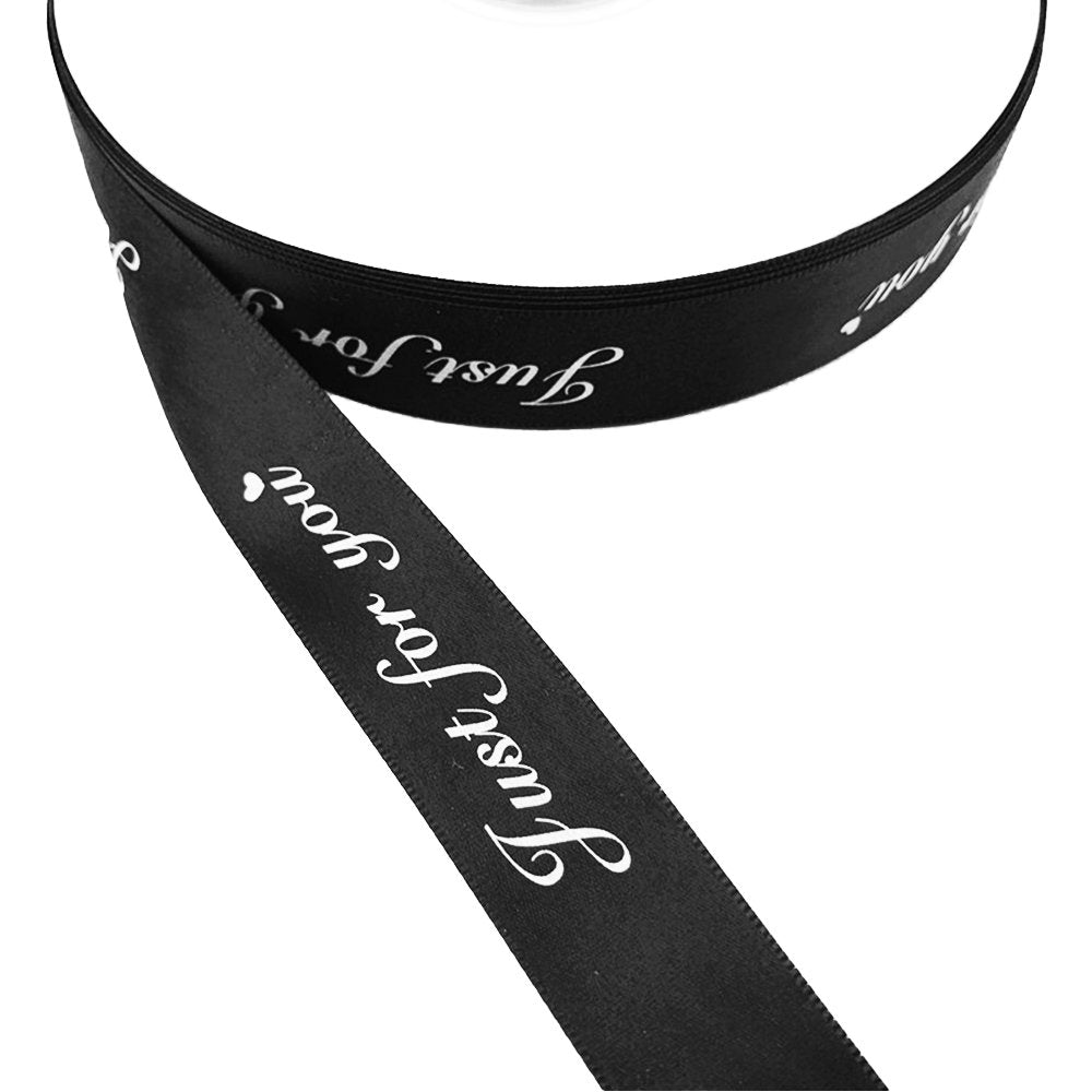 25mm 'Just For You' Printed Satin Ribbon - Black - TEM IMPORTS™